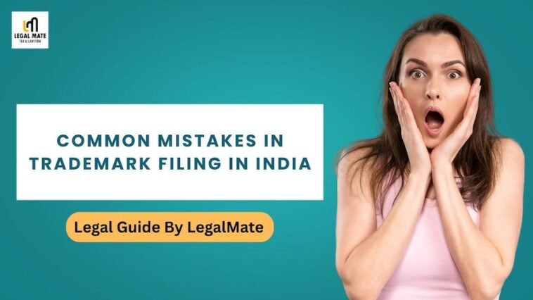 Common Mistakes in Trademark Filing in India - 1